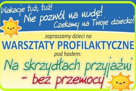 Zdjęcie - Zapraszamy na wakacyjne warsztaty profilaktyczne dla dzieci